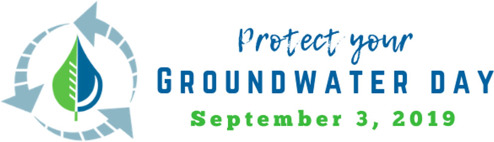 protect your groundwater day september 3 2019